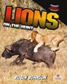 Lions on the Hunt - Robin Johnson - 9781039880887
