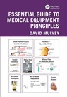 Essential Guide to Medical Equipment Principles - David Mulvey - 9781041003564