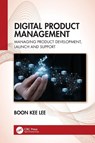 Digital Product Management - Boon Kee Lee - 9781041013211