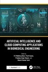 Artificial Intelligence and Cloud Computing Applications in Biomedical Engineering - Madhusudhan (Vidyavardhaka College of Engineering H S ; Punit (Pandit DeenDayal Energy University Gupta ; Pradeep Singh Rawat - 9781041019268