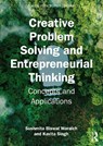 Creative Problem Solving and Entrepreneurial Thinking - Sushmita Biswal Waraich ; Kavita Singh - 9781041031666