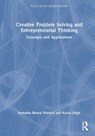 Creative Problem Solving and Entrepreneurial Thinking - Sushmita Biswal Waraich ; Kavita Singh - 9781041031673