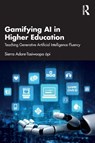 Gamifying AI in Higher Education - Sierra Adare-Tasiwoopa api - 9781041033776