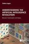 Understanding the Artificial Intelligence Revolution - Shalom (Queen Mary University of London Lappin - 9781041035077