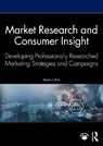 Market Research and Consumer Insight - Robin J. Birn - 9781041042938