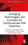 Emerging Technologies and Concepts for Cardiovascular Risk Detection - Denesh (School of Engineering Sooriamoorthy ; M. B. (Research Management Center Malarvili ; Aindi (Polytech Grenoble Anas ; Olivier (Laboratoire I3S Meste - 9781041047681