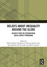 Beliefs About Inequality Around the Globe - Markus Hadler ; Benjamin Roberts ; Jare Struwig - 9781041074519