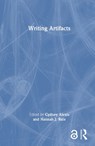 Writing Artifacts - Cydney Alexis ; Hannah J. Rule - 9781041084891