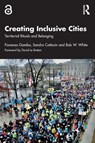 Creating Inclusive Cities - Fiorenza Gamba ; Sandro Cattacin ; Bob W. White - 9781041129646
