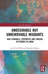 Undesirable but Unremovable Migrants - Joris Van Wijk ; Maarten Bolhuis - 9781041131892