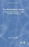 The Mental Health Minute - Heather Lynn Miller - 9781041145981