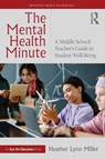 The Mental Health Minute - Heather Lynn Miller - 9781041145998