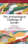 The Archaeological Challenge of Gender - Anne Augereau ; Christophe Darmangeat - 9781041146360