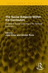 The Social Subjects Within the Curriculum - John Ahier ; Alistair (London Metropolitan University Ross - 9781041155959