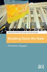Breaking Down the State - Jan Willem Duyvendak ; James Jasper - 9781041176374