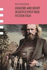 Humour and Irony in Dutch Post-War Fiction Film - Peter Verstraten - 9781041181118