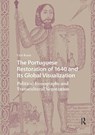 The Portuguese Restoration of 1640 and Its Global Visualization - Urte Krass - 9781041188810