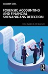 Forensic Accounting and Financial Shenanigans Detection - Sandeep (Management Development Institute Goel - 9781041220121