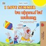 I Love Summer (English Armenian Bilingual Children's Book) - Shelley Admont ; Danny Shmuilov ; Kidkiddos Books - 9781049701042