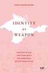 Identity As Weapon - Mariia Shynkarenko - 9781049805405