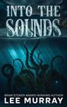 Into the Sounds - Lee Murray - 9781067015893