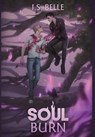 Soul Burn (Blood Tethered #3, HARDCOVER) - I. S. Belle - 9781067041830