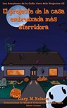 El projecte de casa embruixada més aterridora - Gary M Nelson - 9781067071684
