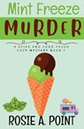 Mint Freeze Murder - Rosie A. Point - 9781067257170