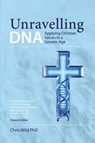 Unravelling DNA - Christopher Paul Wild - 9781068227509