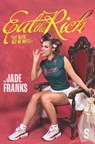 EAT THE RICH (but maybe not me mates x) - Jade Franks - 9781068233449