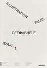 Off the Shelf, Issue 1 ‘Illustration Talks’ - Harrison Marshall - 9781068311604