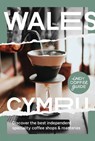 Indy Coffee Guide Wales: No. 2 - Selena Young - 9781068365102
