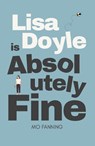 Lisa Doyle is Absolutely Fine - Mo Fanning - 9781068394713