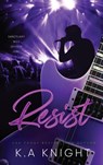 Resist - K. A. Knight - 9781068407635