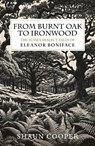 From Burnt Oak to Ironwood - Shaun Cooper - 9781068567032