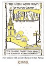 The Little White Town of Never-Weary - Jessie M King - 9781068604676