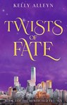 Twists of Fate - Kelly Alleyn - 9781068650529