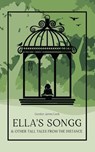 Ella's Songg & Other Tall Tales From The Distance - Gordon James Cook - 9781068749537