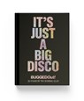 It's Just A Big Disco - John Burgess - 9781068764226