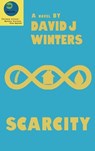 Scarcity - David J Winters - 9781068863615