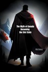 The Myth of Canada Becoming the 51st State - Mike Bhangu - 9781068924897