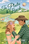 To Pluto & Back - Bridget L. Rose - 9781068982781