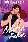 The Match Faker - Ruby Barrett - 9781069016102