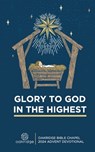 Glory to God in the Highest - Josiah D Boyd - 9781069057006