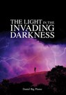 The Light in the Invading Darkness - Daniel Big Plume - 9781069408709