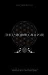 The Embodied Groomer - Annie Rose Wrathall - 9781069439109
