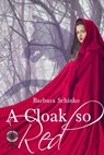 A Cloak so Red - Barbara Schinko - 9781071509166
