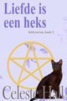 Liefde is een heks - Celeste Hall - 9781071538265