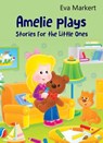Amelie Plays - Eva Markert - 9781071544020