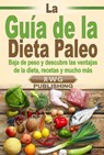 La Guía de la Dieta Paleo - RWG Publishing - 9781071559024